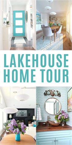 the lakehouse home tour is featured in this collage with photos and text overlays