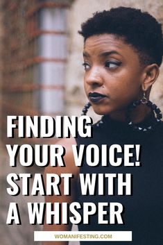 We often make finding your voice an elusive thing. But we can start exactly where we are. Begin with the whisper and move from there. Find Your Voice, Success Advice, Writing Voice, Spiritual Business, My Philosophy, Your Voice, High School Musical, Live For Yourself