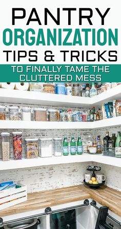 pantry organization tips and tricks to finally tame the clutter mess