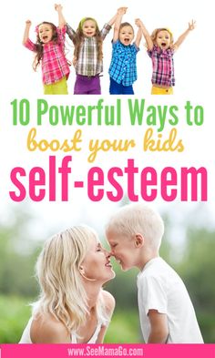 two children and an adult with the text 10 powerful ways to booster your kids'self -