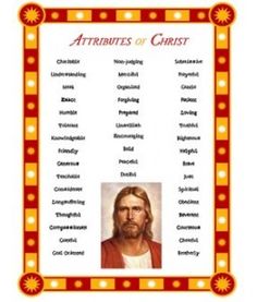 an image of jesus's face with the words attributes of christ