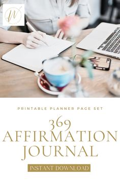 a woman sitting at a table with a laptop and notebook in front of her, the text reads printable planner page set 39 affirmation journal