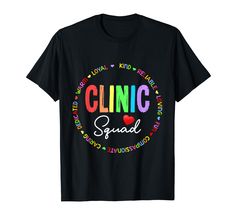 a black t - shirt with the words clinic squad written in rainbow letters on it