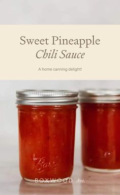 two jars of sweet pineapple chili sauce on a table with the title above it