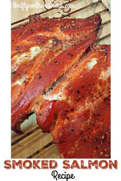 smoked salmon on a rack with text overlay that reads smoked salmon recipe for the grill