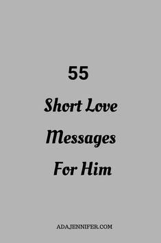 the cover of 55 short love messages for him