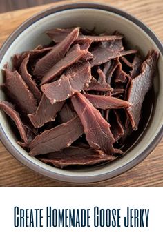 Bowl of homemade goose jerky. Goose Jerky, Making Jerky