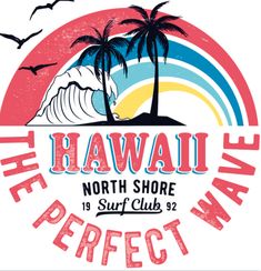 Hawai Surf, Hawaii Waves, Birds Vector, Hawaii Theme, T Shirt Prints, Vintage Hawaii, Graphic Tshirt Design, Shirt Print Design