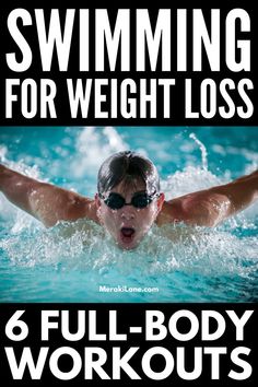 a man swimming in the water with text overlay that reads 6 full - body workouts