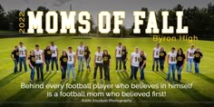 a group of people standing on top of a soccer field with the words moms of fall