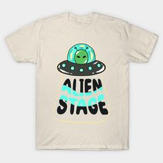 Alien Stage -- Choose from our vast selection of Crewneck and V-Neck T-Shirts to match with your favorite design to make the perfect graphic T-Shirt. Pick your favorite: Classic, Boxy, Tri-Blend, V-Neck, or Premium. Customize your color! For men and women. Alien Stage, V Neck T Shirt, Graphic T Shirt, Graphic Tshirt, Tshirt Designs, Crew Neck, V Neck, For Men, T Shirts