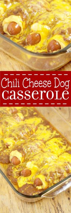 chili cheese dog casserole in a glass dish on a wooden table with text overlay