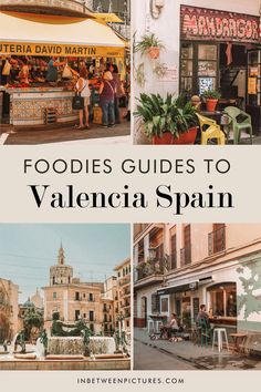 foodies guide to valencaa spain