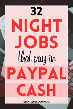 a person typing on a computer keyboard with the words, 32 night jobs that pay in pay