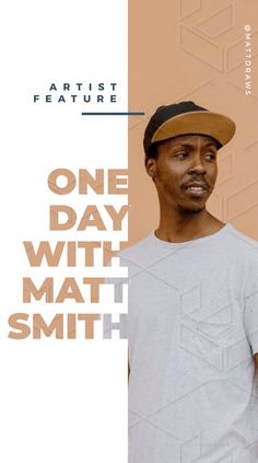 a man wearing a hat and standing in front of a wall with the words one day with math smith on it