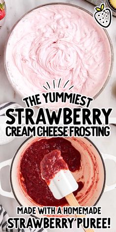 the yummyest strawberry cream cheese frosting made with a homemade strawberry puree