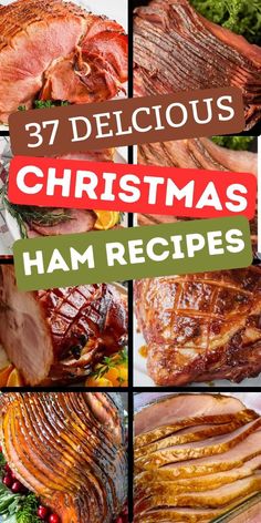 christmas ham recipe collage with the words 37 delicious christmas ham recipes