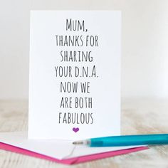 a card that says mum thanks for sharing your d'in a now we are both fabulous