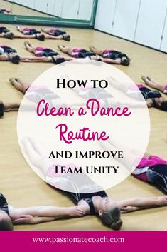 people doing yoga on the floor with text overlay that reads how to clean a dance routine and improve team unity