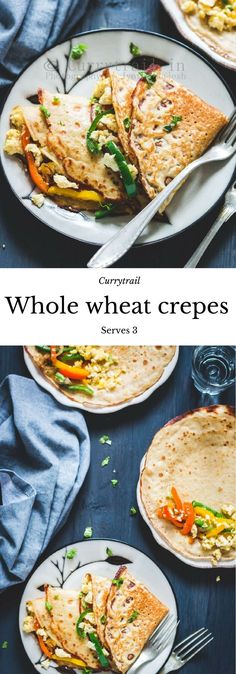 two plates with quesadillas on them and the title reads, whole wheat crepes