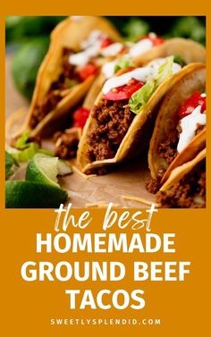 the best homemade ground beef tacos