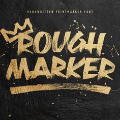 the words rough market are painted on an elephant's leather surface with gold paint