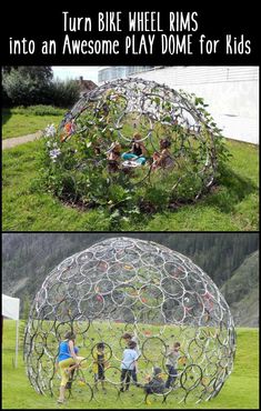 kids playing in an outdoor play dome made out of metal pipes and plastic bottles, with text overlay that reads turn bike wheel rims into an awesome play dome for kids