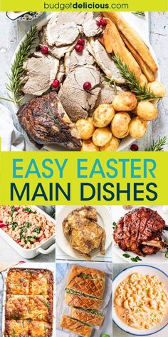 an easy easter main dish is shown in this collage with the words, easy easter main dishes