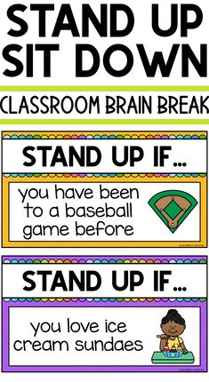 a poster with words that say stand up, sit down, classroom brain break and stand up if you have been game before