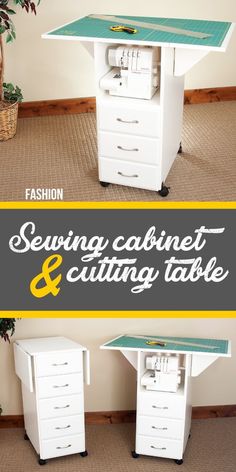 sewing cabinet and cutting table with text overlay that says sewing cabinet and cutting table