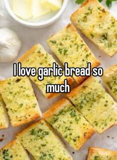 i love garlic bread so much and it's good to be in the kitchen