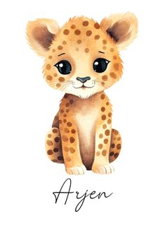 a watercolor drawing of a baby cheetah sitting down with the word aryen written below it