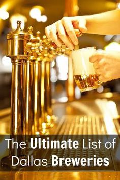 the ultimate list of dallas brewers in one place for every type of drinker