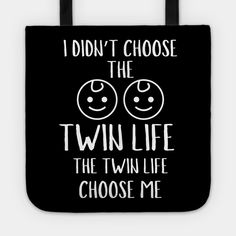 i didn't choose the twin life tote bag