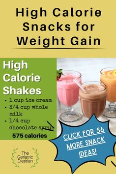 57 Easy High Calorie Snacks for Weight Gain [Dietitian Approved]. High calorie shakes for 575 calories. Star bubble mentioning to click for 56 more snack ideas! High Calorie Snacks For Weight Gain Food, Weight Gain Drinks, Healthy Weight Gain Foods