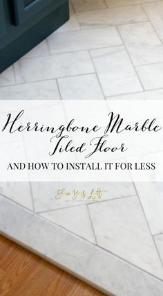 marble tile floor with text overlay that reads, herringbone marble field hex and how to install it for less