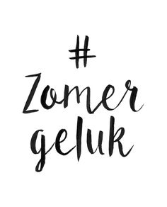 the words'zomer geluk'written in black ink on a white background