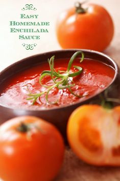 the cover of easy homemade enchilada sauce, featuring tomatoes and basil leaves