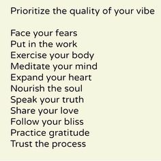 a poem written in black and white that says, prioritize the quality of your vibe