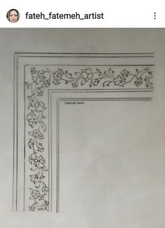 a drawing of a frame with flowers and leaves on the border, in white paper