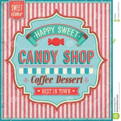 happy sweet candy shop sign in retro style with striped background and red, white and blue stripes