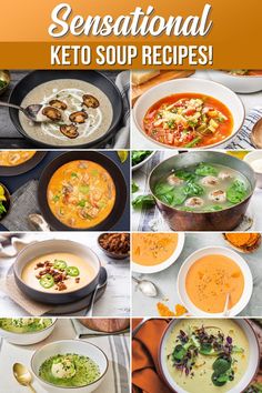 a collage of soups with the words sensation keto soup recipes