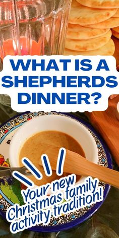 what is a shepards dinner? your new christmas family activity