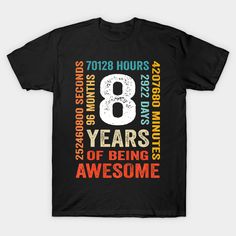 a black t - shirt with the number eight on it that says 80 years of being awesome