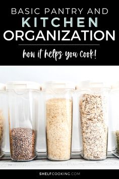 an image of kitchen organization with text overlay that reads basic pantry and kitchen organization how it helps you cook