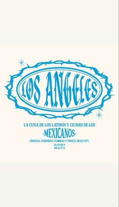 the logo for los angeles's mexican restaurant, which is located in an old - fashioned