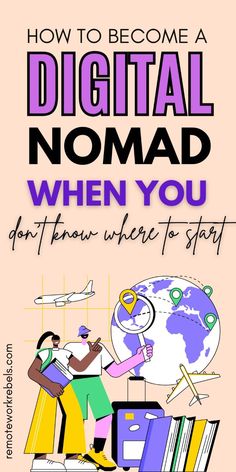 the cover of how to become a digital nomad when you don't know where to start