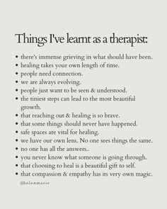 Quotes About Therapists, My Therapist Said Quotes, Being Human Quotes, Being A Therapist, Helen Marie, What Matters Most In Life, Therapist Quotes, Learning New Things, Healing Journaling