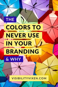 the colors to never use in your branding and why