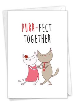 a card with two cats that say purr - fect together